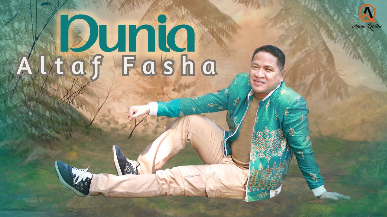 Altaf Fasha - Dunia [Official Music Video]