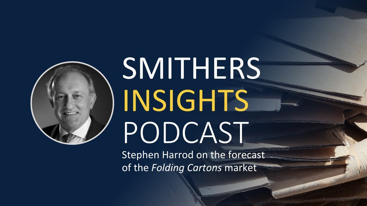 Smithers Insights Podcast - Stephen Harrod on the forecast of the Folding Cartons market to 2030