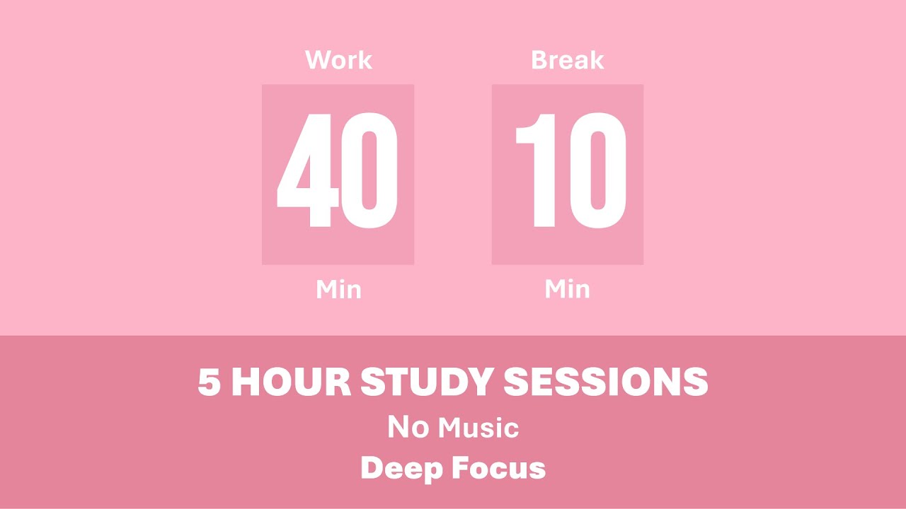 40/10 Pomodoro Timer 🩷 5 Hours study | No music | Soft Aesthetic | Deep focus | Cute Timer