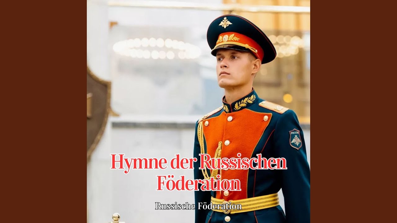 Hymne der Russischen F&ouml;deration