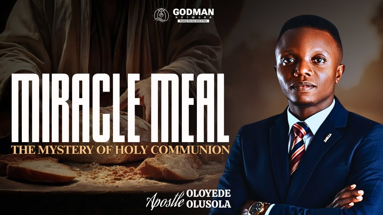 MIRACLE MEAL | APOSTLE OLUSHOLA OLOYEDE | 25TH JANUARY 2026