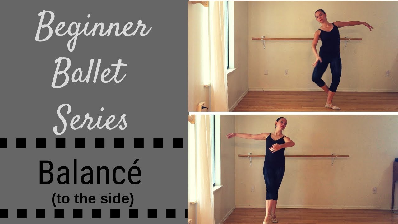 Beginner Ballet Series : Balancé de Cote