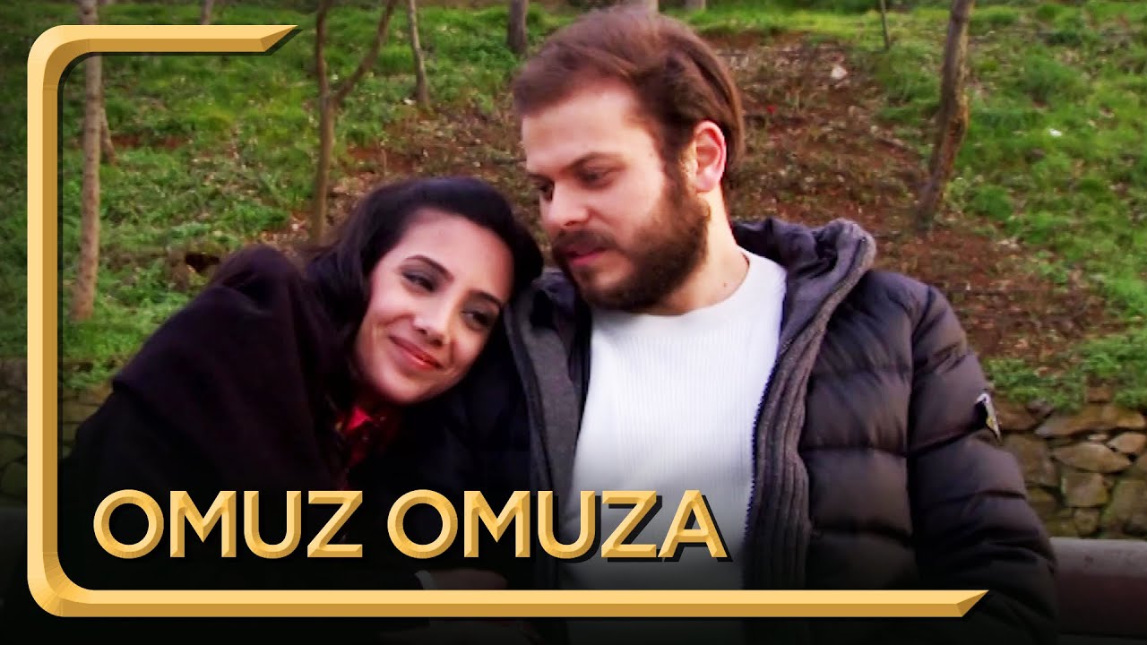 Omuz Omuza | Hayat Dediğin