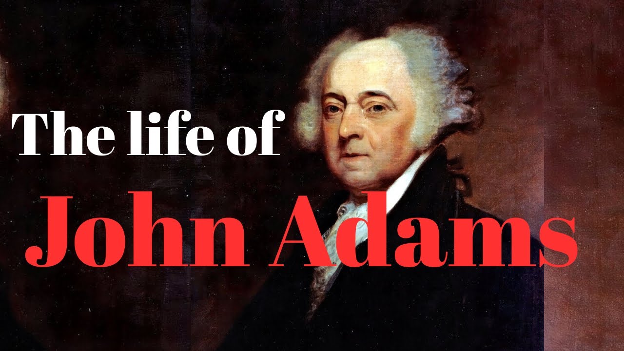 The Life of John Adams 