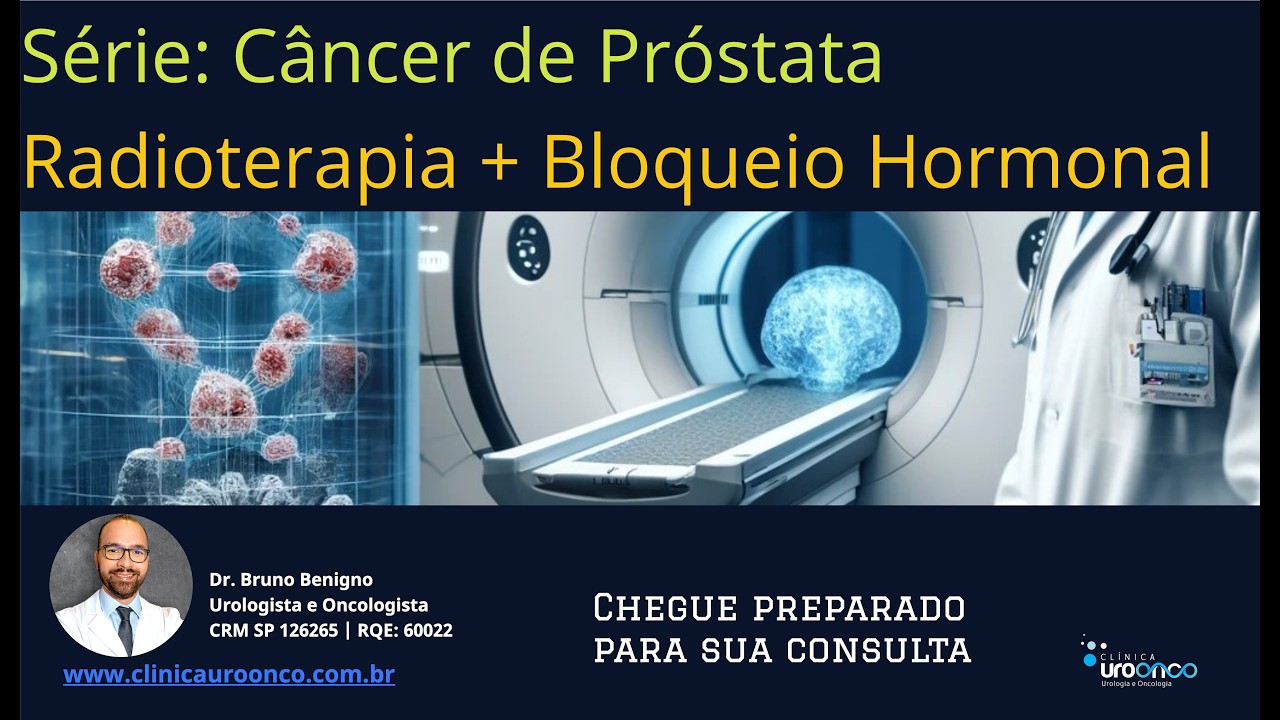PRÓSTATA | Radioterepia, Abiraterona, Zoladex | Quando são necessários após prostatectomia | Entenda