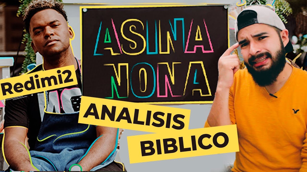 ANÁLISIS BÍBLICO  ASINA NONA REDIMI2  (Video Oficial) | AndyVlog!