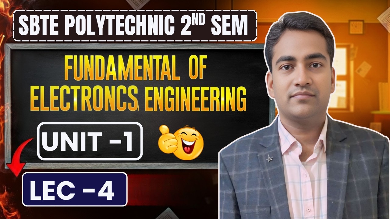 Fundamental Of Electronics Engineering || Unit -1|| lec -3 SBTE Bihar 2nd Sem BY- Sarvesh SIr