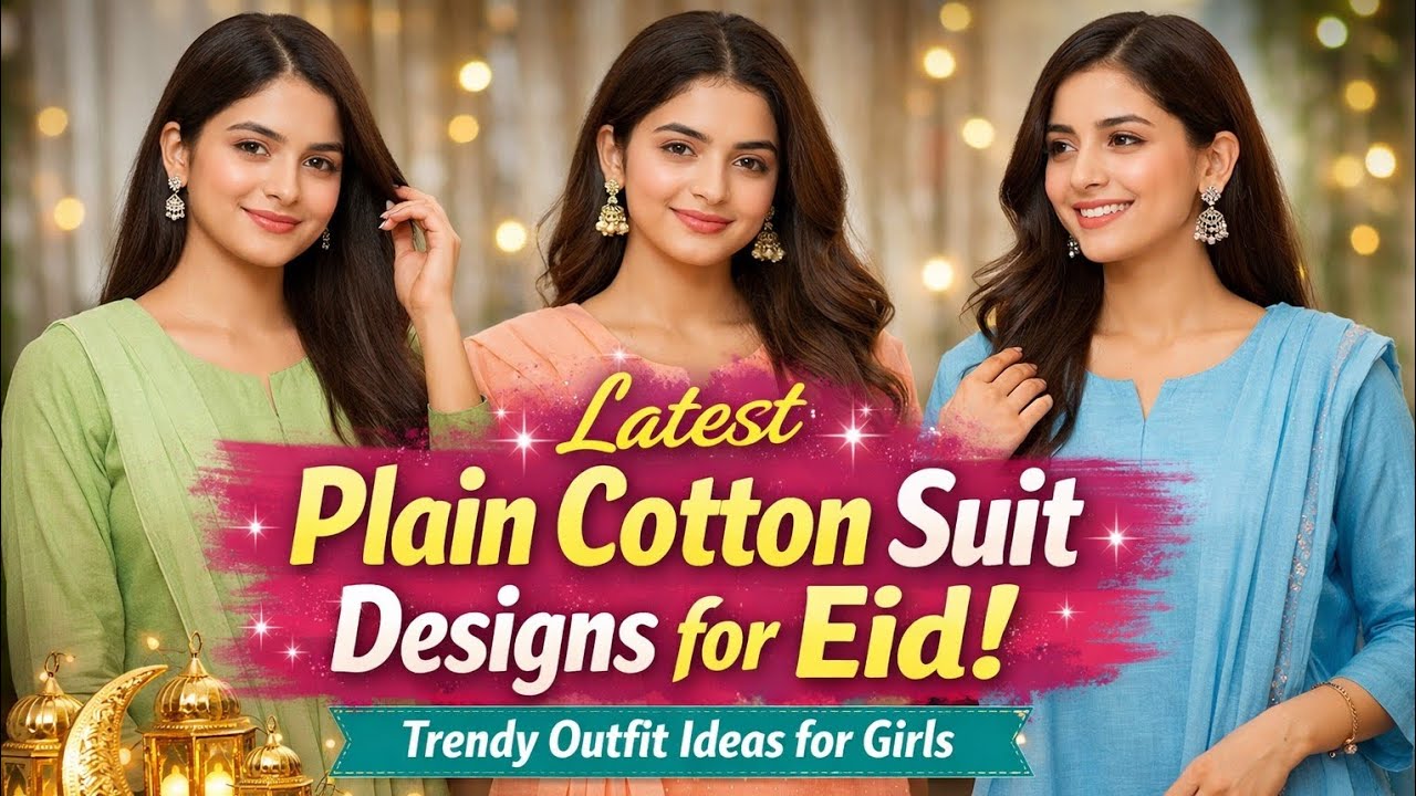 Latest Plain Cotton Suit Designs for Eid | Trendy Outfit Ideas for Girls