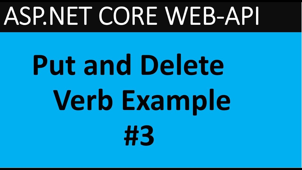 ASP.NET CORE 6.0 WEB API 03 - How to test using Postman - Put and Delete verb