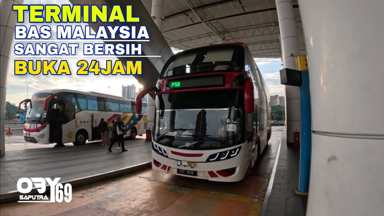 TERMINAL BAS PALING BESAR DI MALAYSIA BUKA 24JAM
