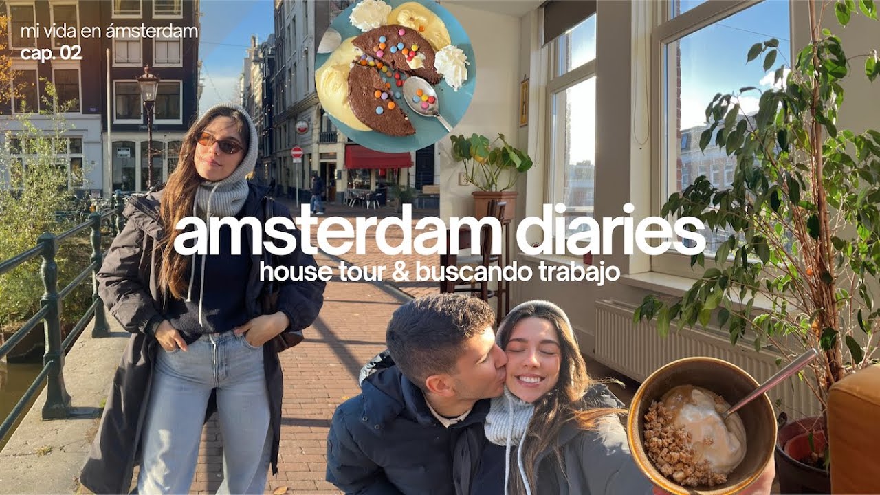 amsterdam diaries 02: house tour, cumpleaños y buscando trabajo