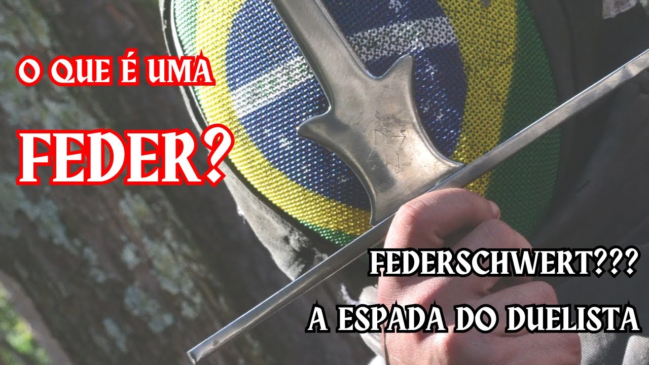 AEHC | O que é uma FEDER? | A espada de duelo | HEMA longsword