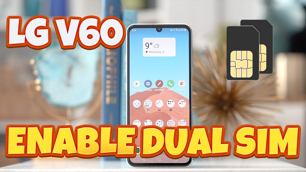 Enable Dual SIM on LG V60 ThinQ [All Resources Provided]