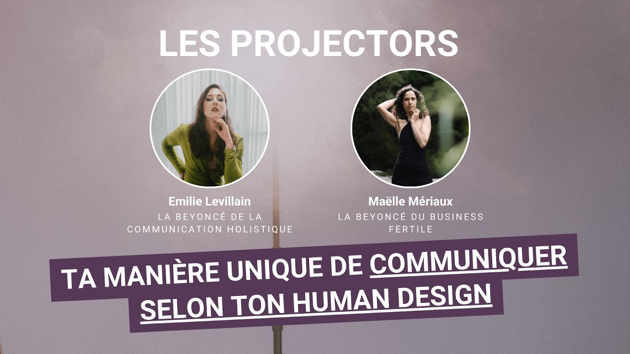 Projector splénique 4/6 - Ta manière unique de communiquer selon ton design