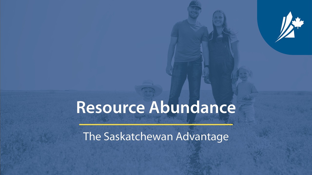 Resource Abundance | The Saskatchewan Advantage
