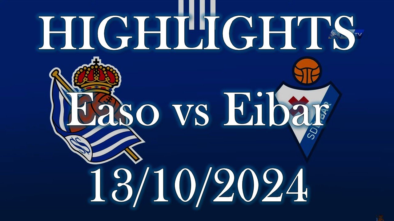 HILIGHTS | Easo (Real Sociedad Juvenil B) vs SD Eibar sub19 B | Liga Nacional J6 (13/10/2024)
