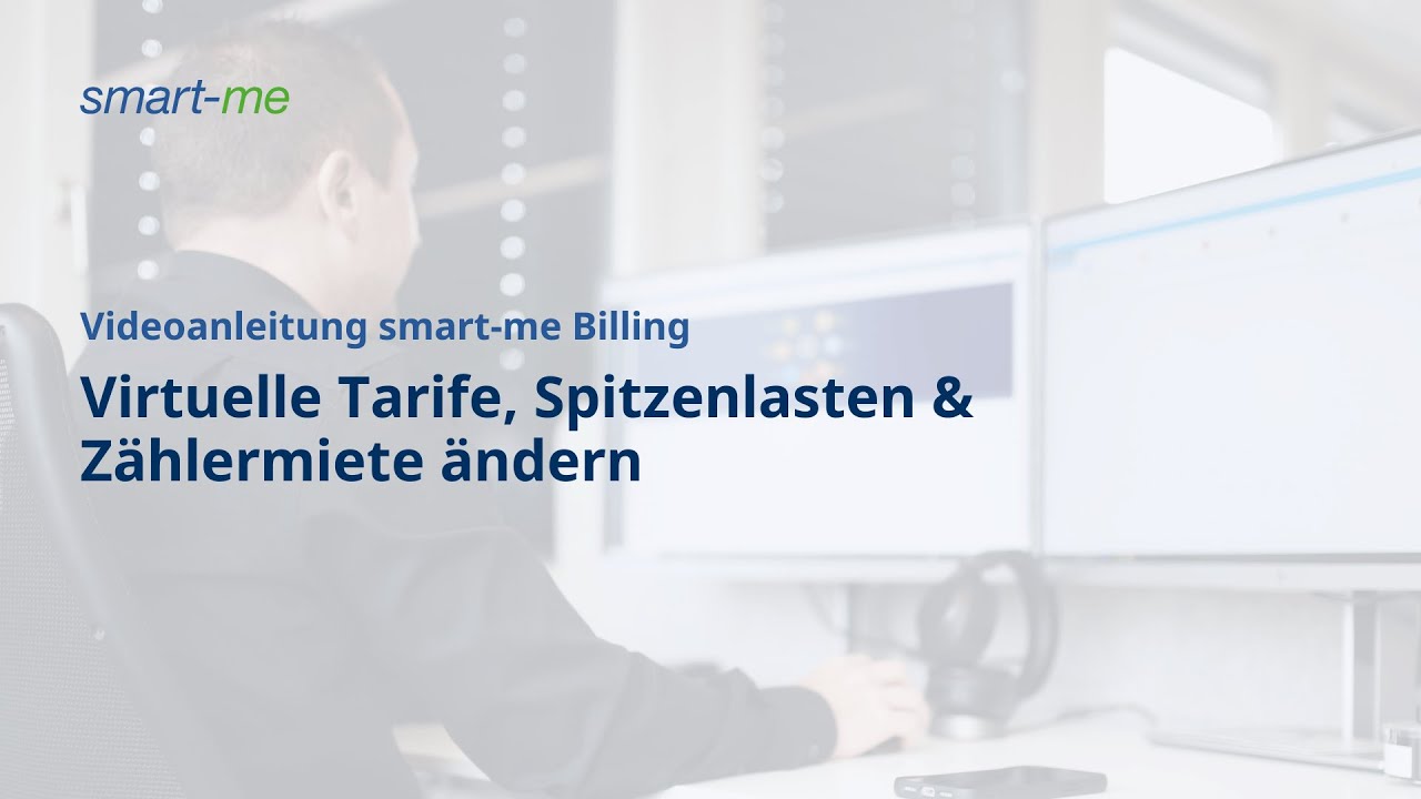 smart-me Billing - virtuelle Tarife, Spitzenleistung, Zählermiete ändern