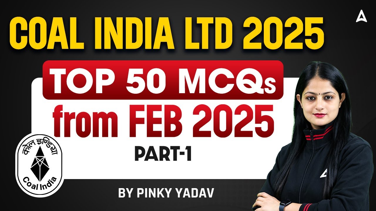⛏️ COAL INDIA LTD 2025 | Top 50 MCQs from Feb 2025, Part-1 | By Pinky Yadav 📚