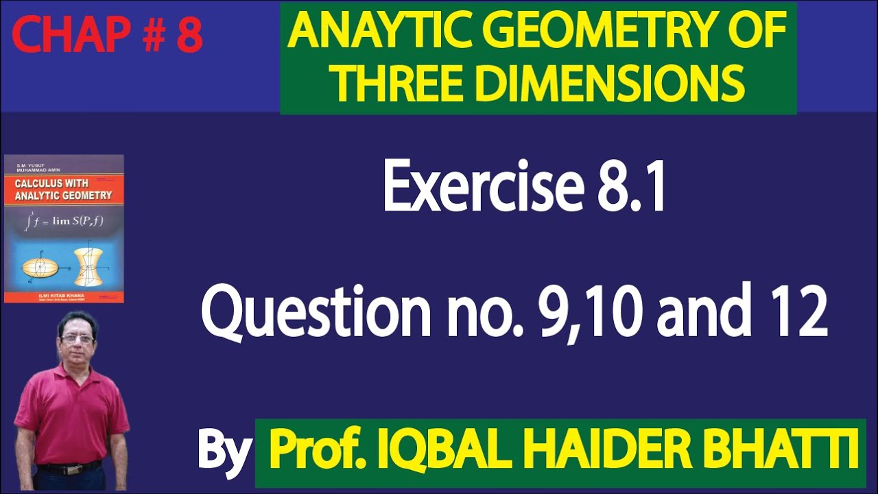 Ch# 8|Exercise 8.1 Q 9,10,12|Calculus & Analytic Geometry by SM Yusuf Lec 4