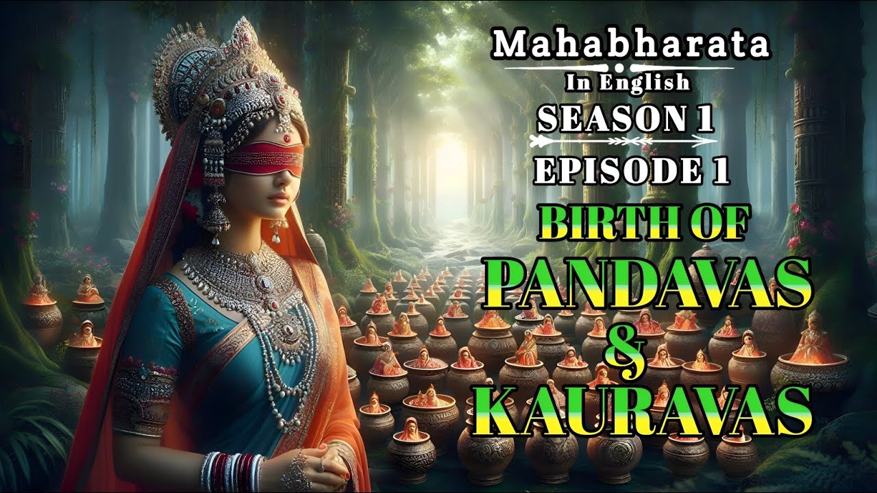 The Birth Of Pandavas And Kauravas | Mahabharat in English | Season 1 Episode 1