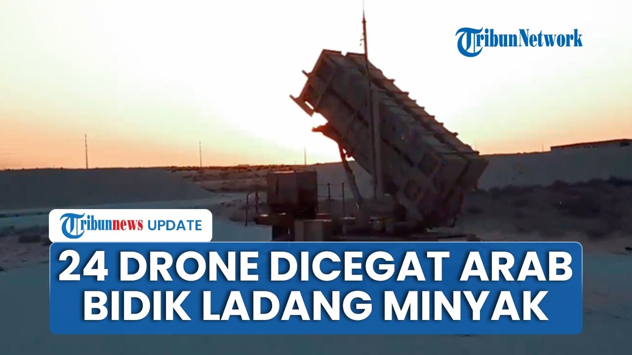 Arab Saudi Cegat 24 Drone, Ladang Minyak dan Pangkalan Militer AS Jadi Sasaran Rentetan Serangan