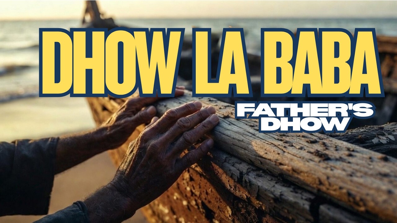 Dhow la Baba_Father's Dhow
