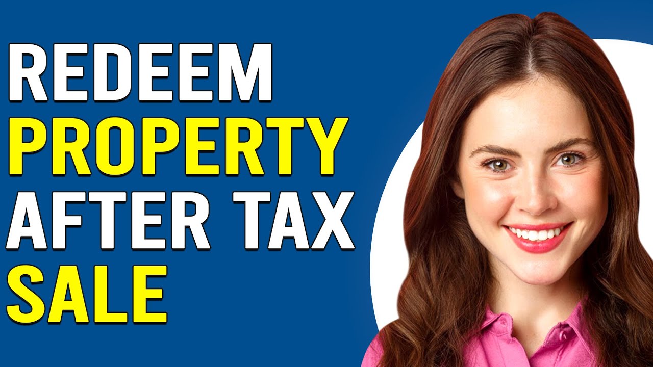 How To Redeem Your Property After A Tax Sale (How Can I Get My Property Back After A Tax Sale?)