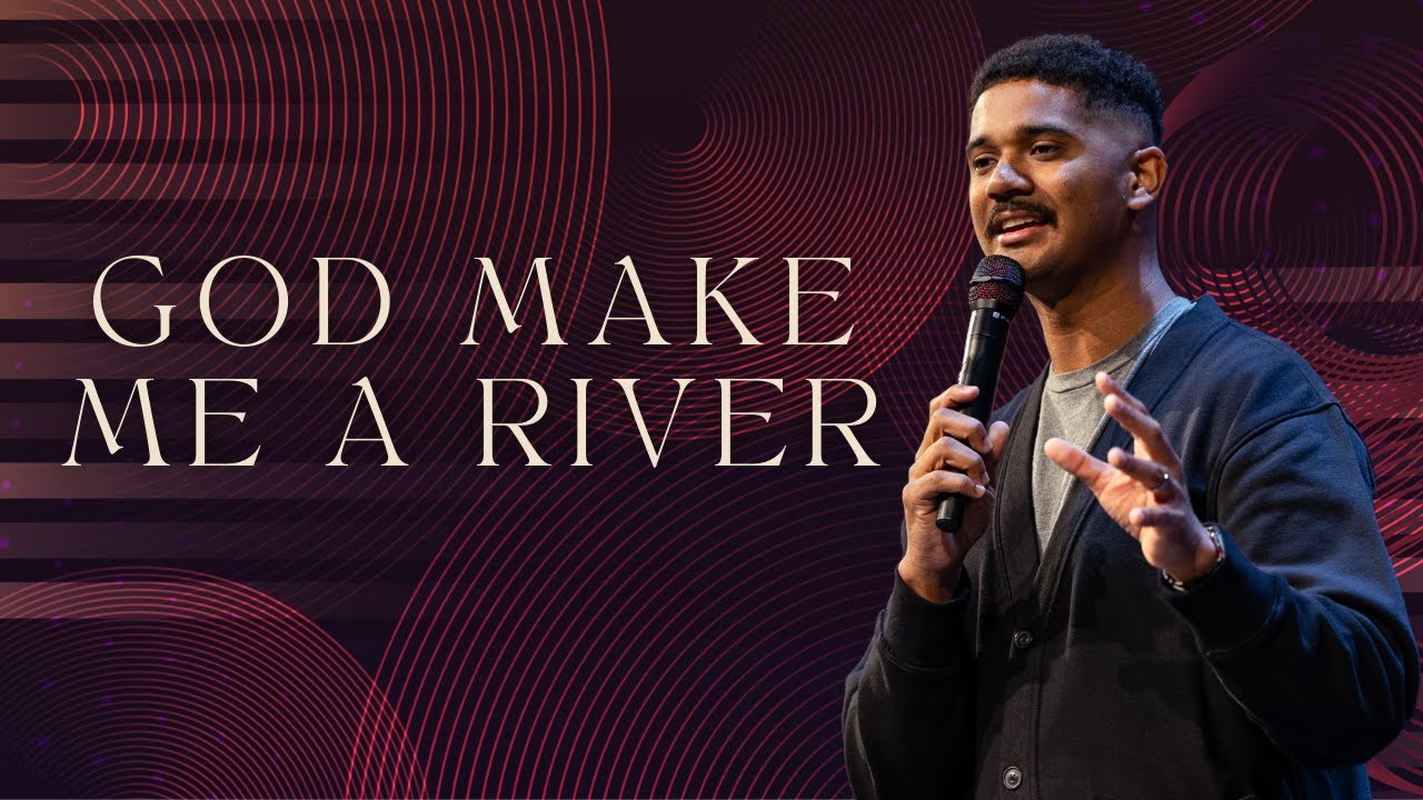 God Make Me a River | Pastor Carlon Holder | Blessed (Part 1)