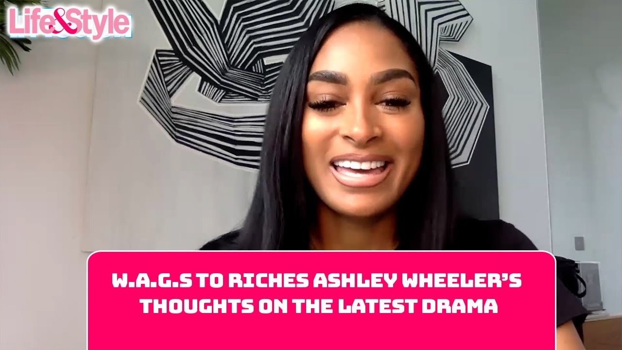 W.A.G.s to Riches Ashley Wheeler&rsquo;s Thoughts on the Latest Drama