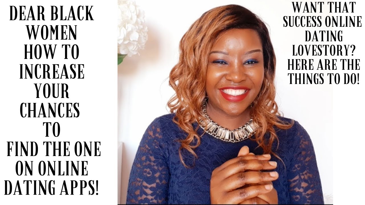 HOW TO INCREASE YOUR CHANCES TO FIND THE ONE ON ONLINE DATING APPS.