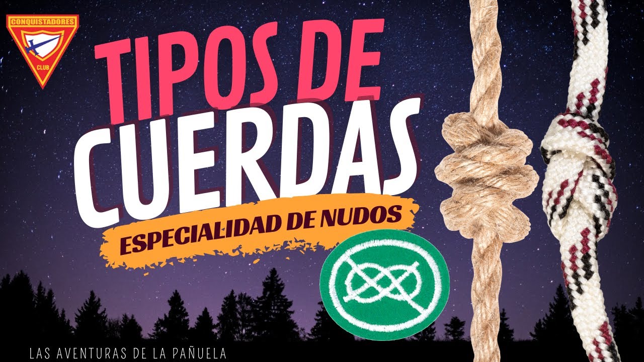 DIFERENCIAS Y TIPOS DE CUERDAS (Manila, Sisal, Nylon, Polipropileno) (Especialidad de Nudos)