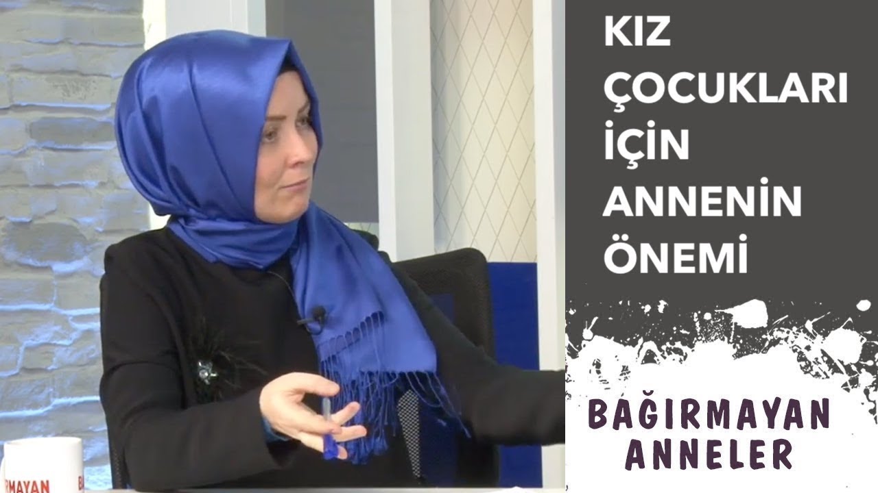 KIZ ÇOCUKLARI İÇİN ANNENİN ÖNEMİ | Hatice Kübra Tongar