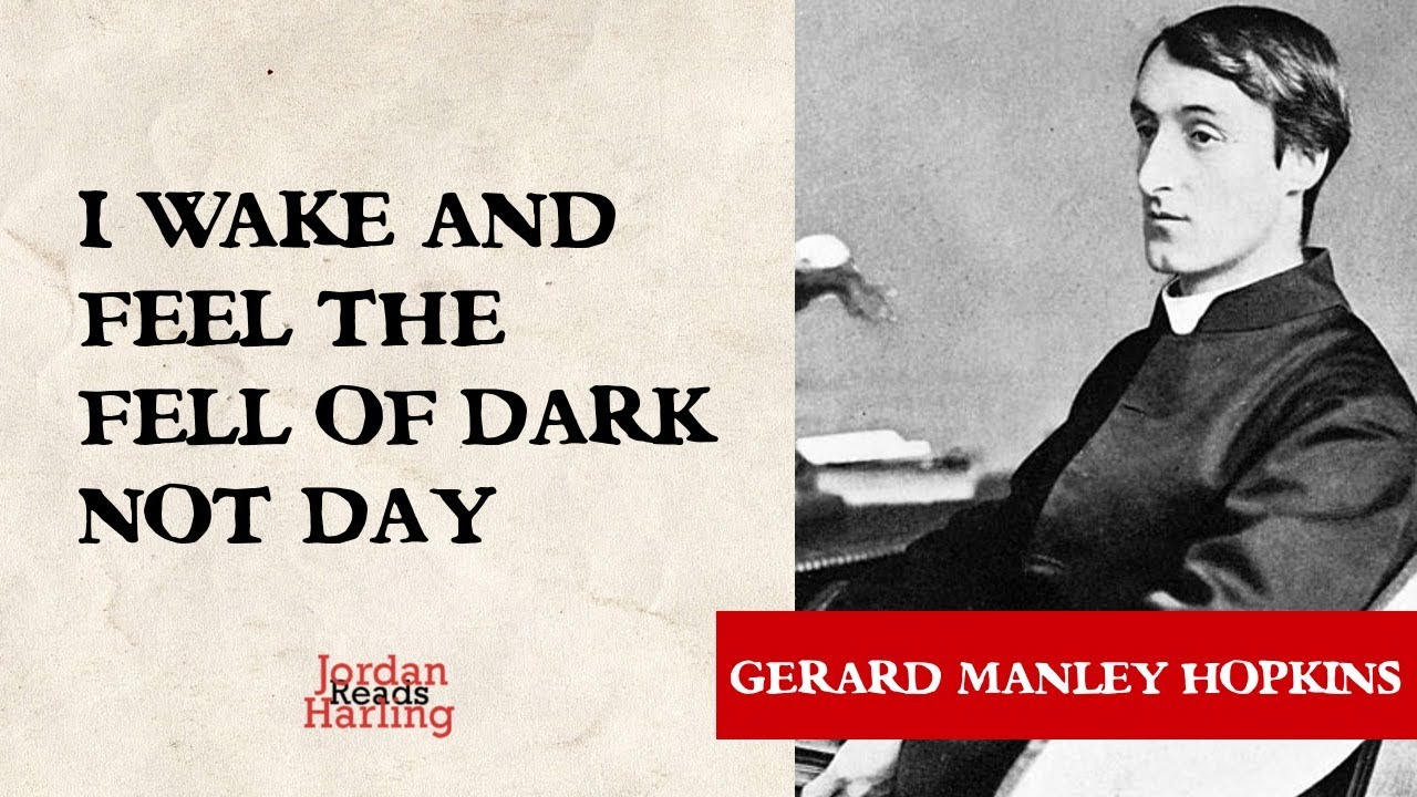 I wake and feel the fell of dark, not day - Gerard Manley Hopkins reading | Jordan Harling Reads