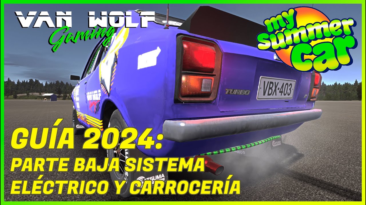 My Summer Car - Guía 2024 - Guía de ensamblaje de parte baja, interior, electrónica y carrocería