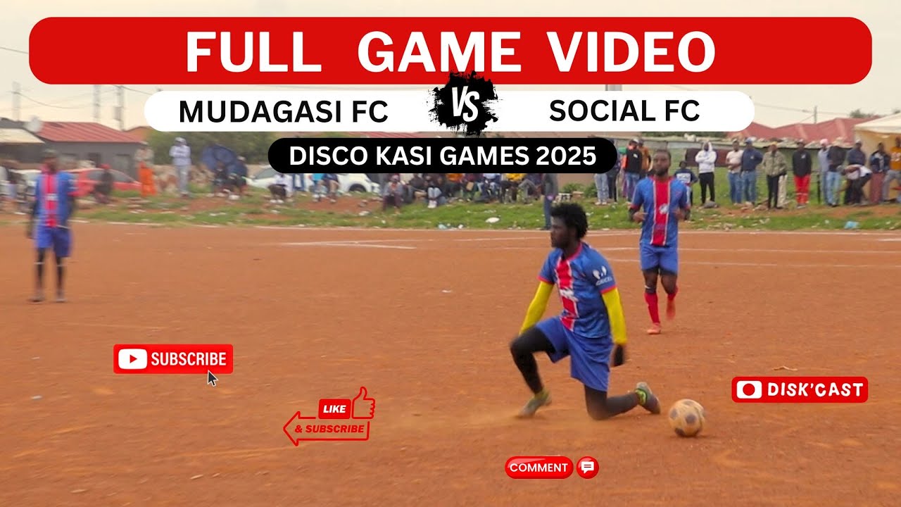 MUDAGASI FC 🆚 SOCIAL FC | SEMI FINAL | DISCO KASI GAMES | KASI DISKI TO THE WORLD | DISKCAST |MZANSI