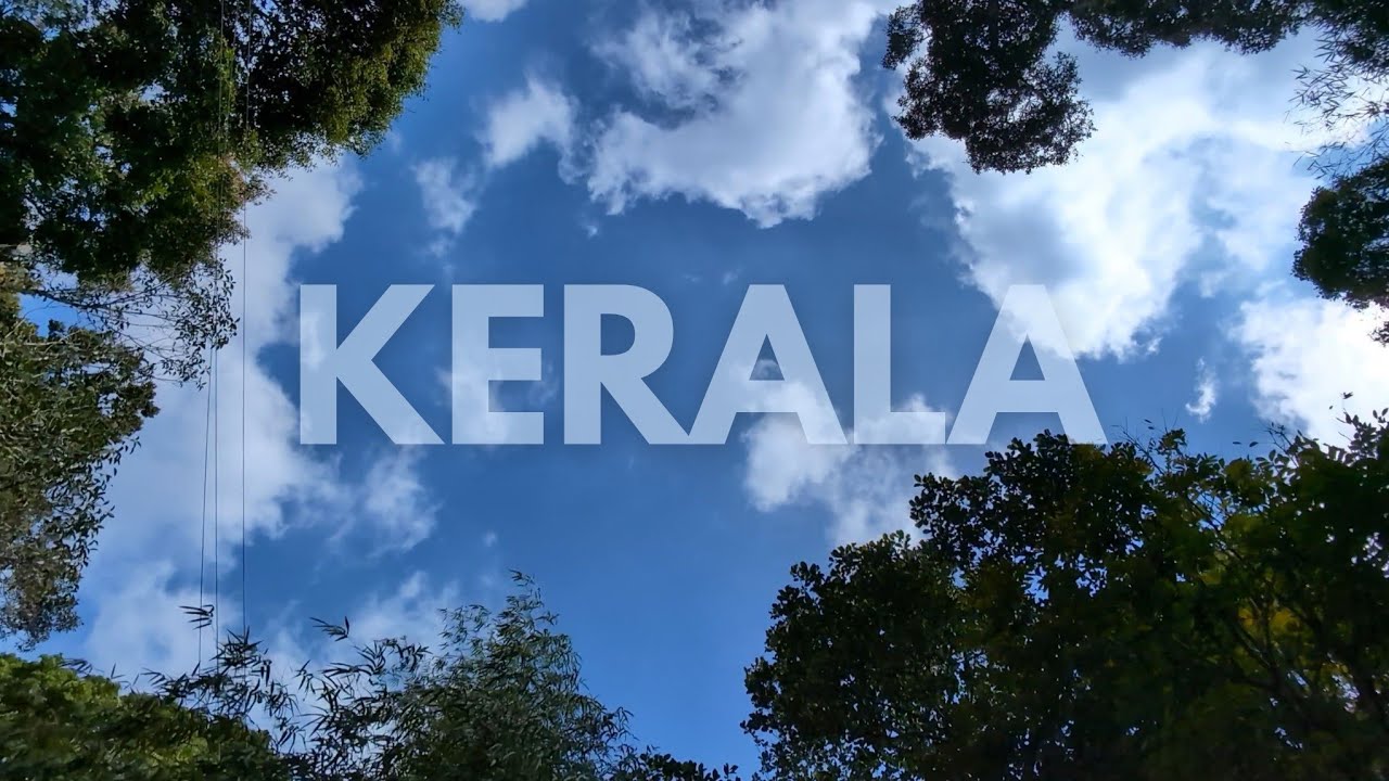Kerala | God&rsquo;s Own Country | Through My Lens | Nature Meets Serenity