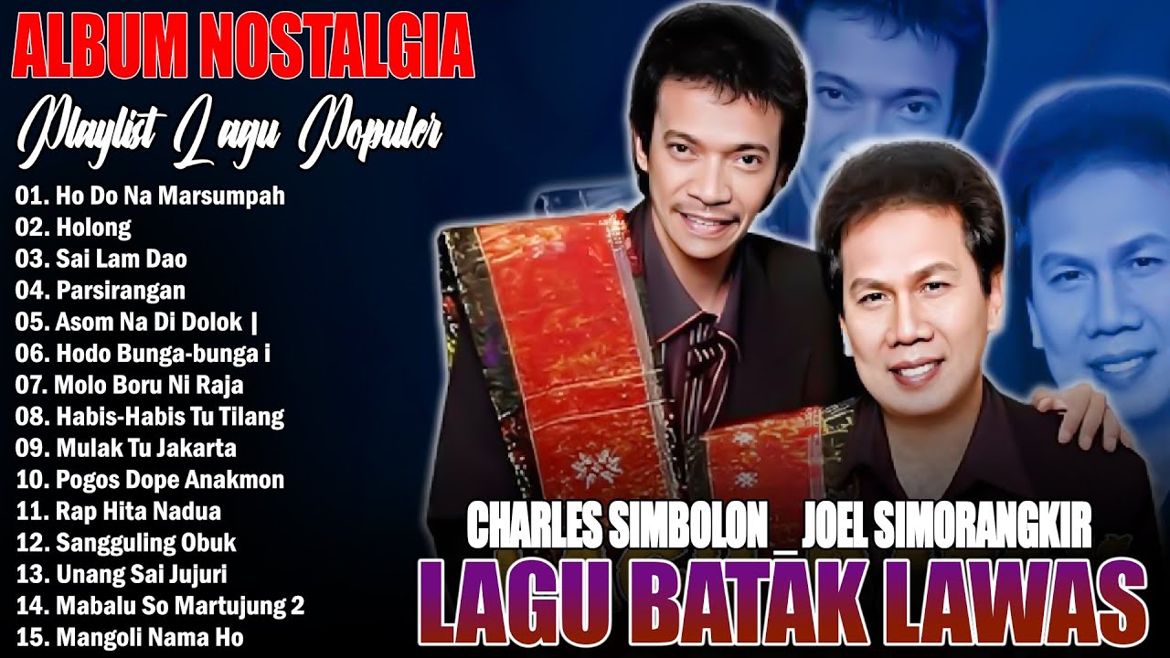 CHARLES SIMBOLON FEAT JOEL SIMORANGKIR , DUET BATAK POPULER TERBAIK  || LAGU BATAK LAWAS POPULER