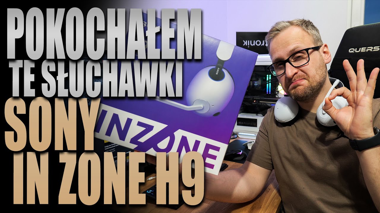 Słuchawki kt&oacute;re skradły moje serce! Sony INZONE H9