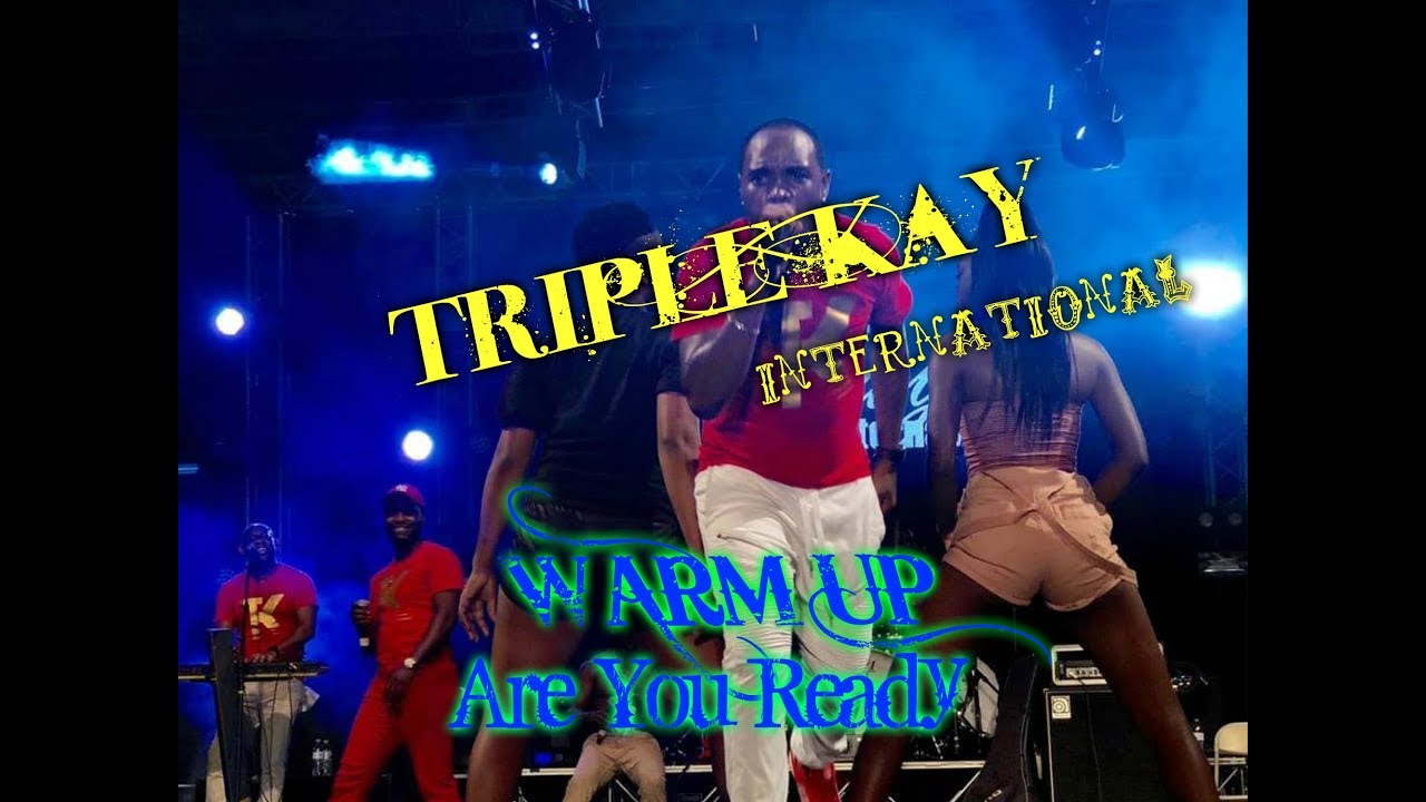 Triple Kay-🎶Warm Up Are You Ready🎶 ( Last Lap )2k18