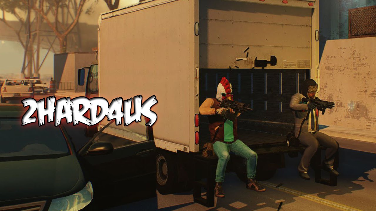 2HARD4US (Payday 2)