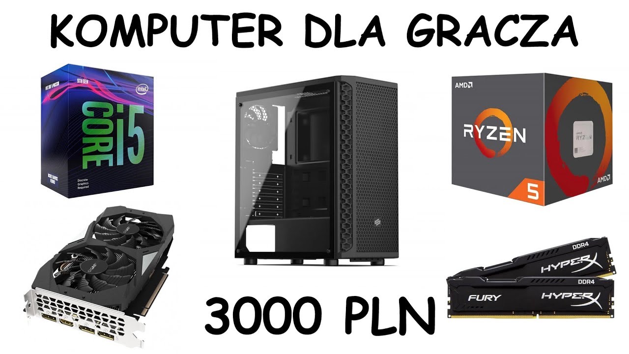 Komputer za 3000 zł do gier 2019 Intel AMD OC 2 Propozycje
