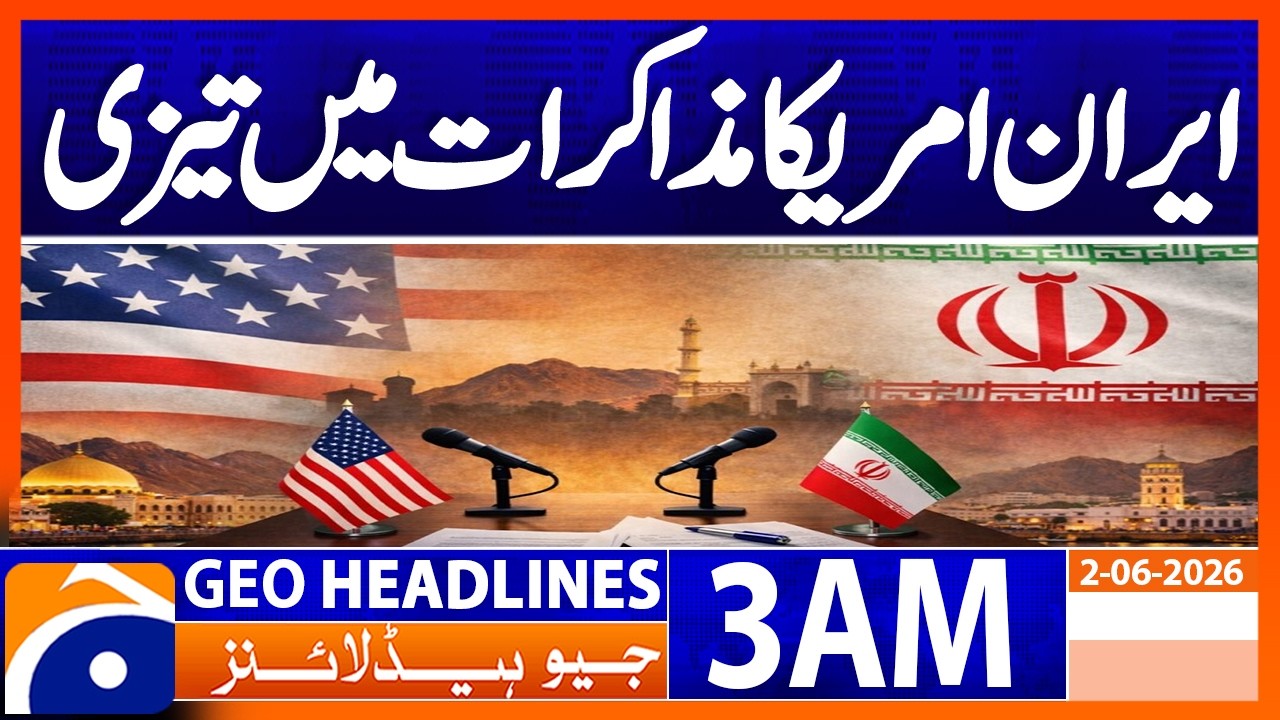 US-Iran talks progressing rapidly, says Trump | 3 AM Headlines GeoNews | 2 June 2026