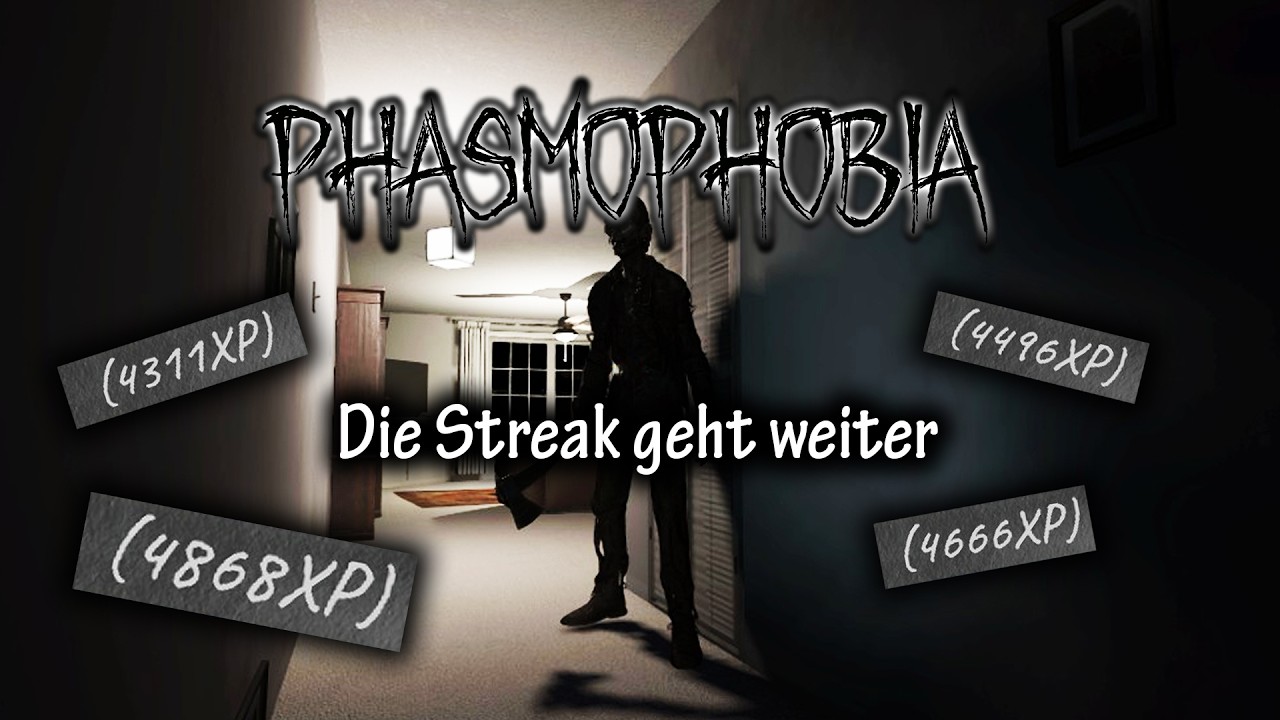 Die Streak geht weiter ohne Beweise - Phasmophobia