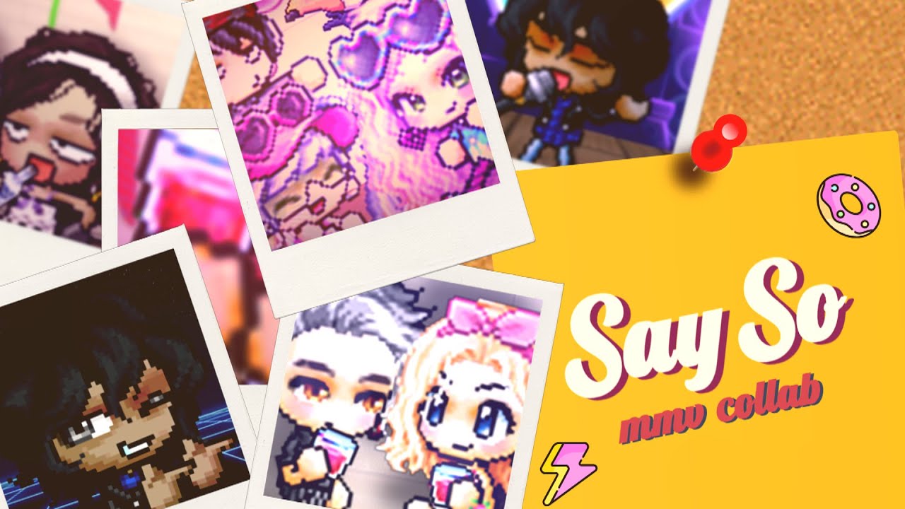 MMV Collab | Say So