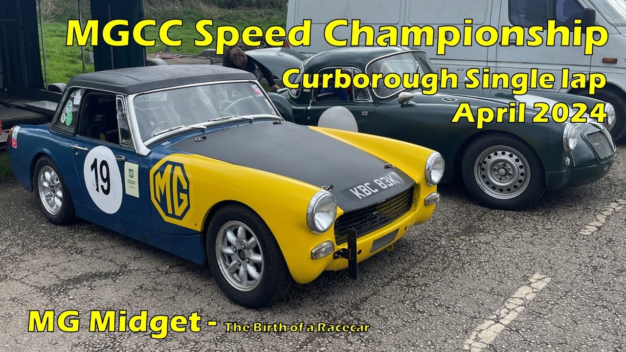 MG Midget MGCC Speed Championship - Curborough single lap Sprint - April 2024 - Birth of a Racecar