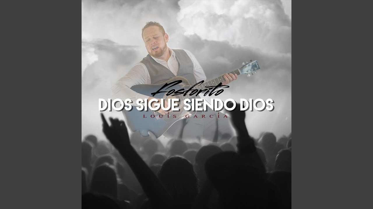 Dios Sigue Siendo Dios
