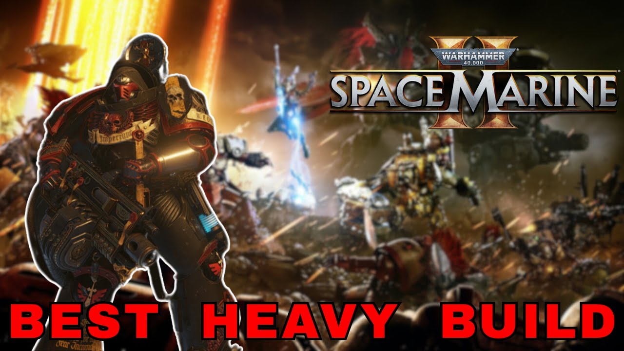 Warhammer 40K Space Marine 2 - Best Heavy Build for Absolute Difficulty (7.1 Update)