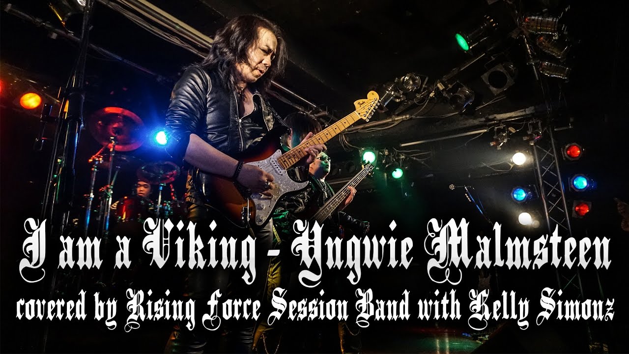 I am a VIKING (Yngwie Malmsteen) covered by Rising Force Session Band with KellySIMONZ