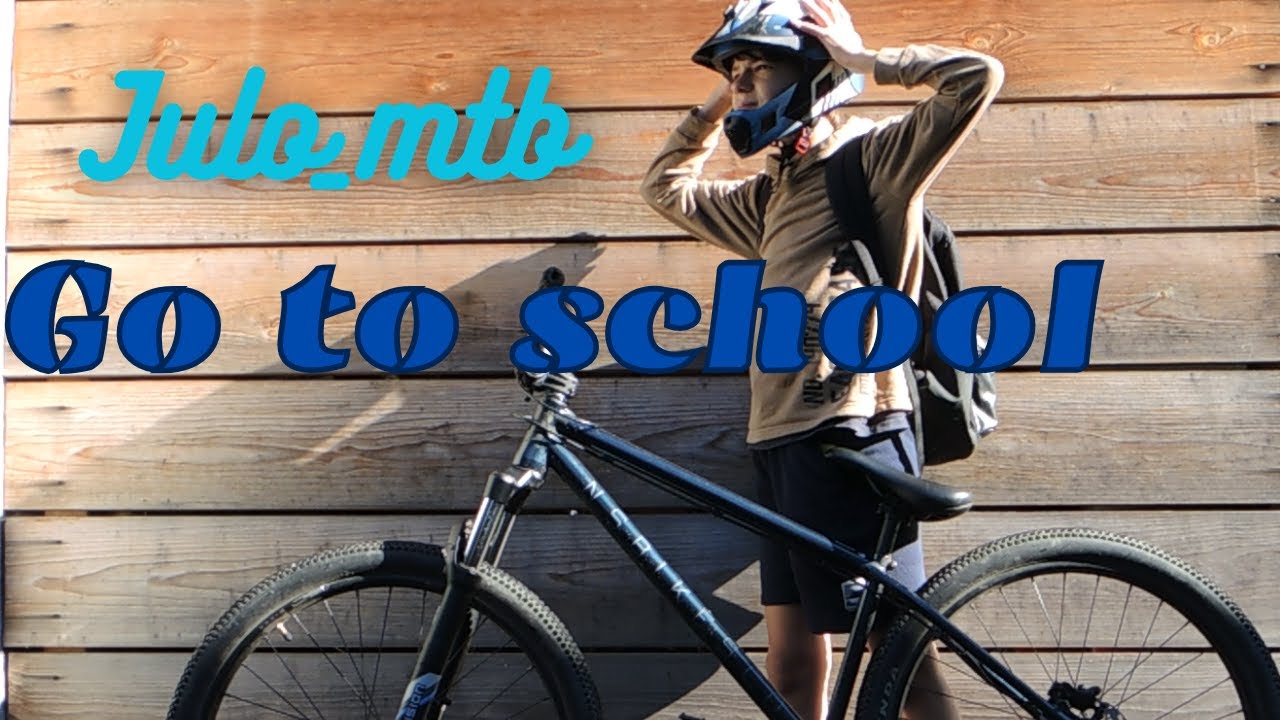 Go to school-Julo mtb