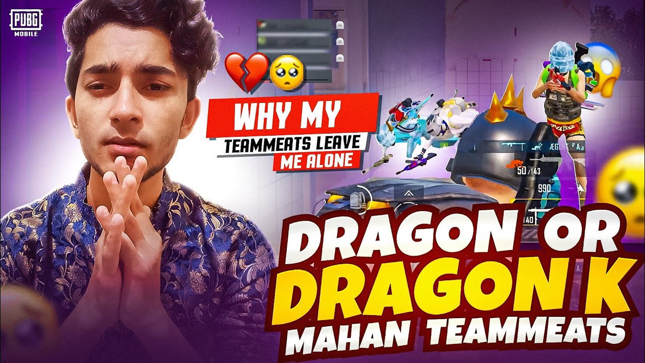 Dragon aur Dragon k Mahaan Teammates 🙂 Part-1